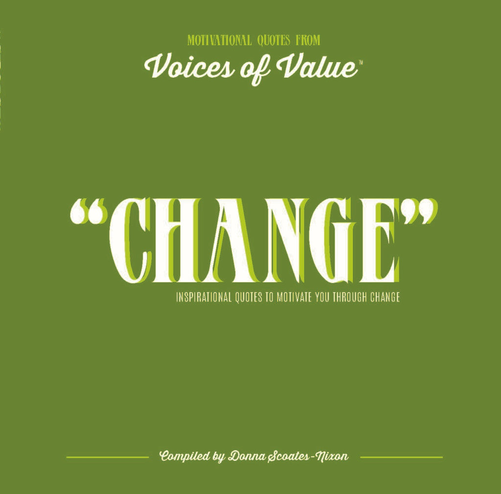 "CHANGE" E-book; Inspirational Quotes to Motivate You Through Change