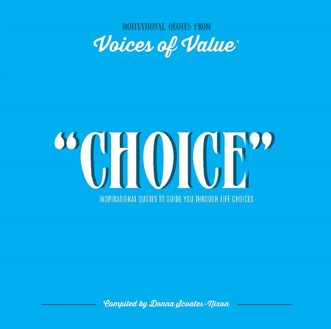 "CHOICE" E-book; Inspirational Quotes to Guide You Through Life Choices
