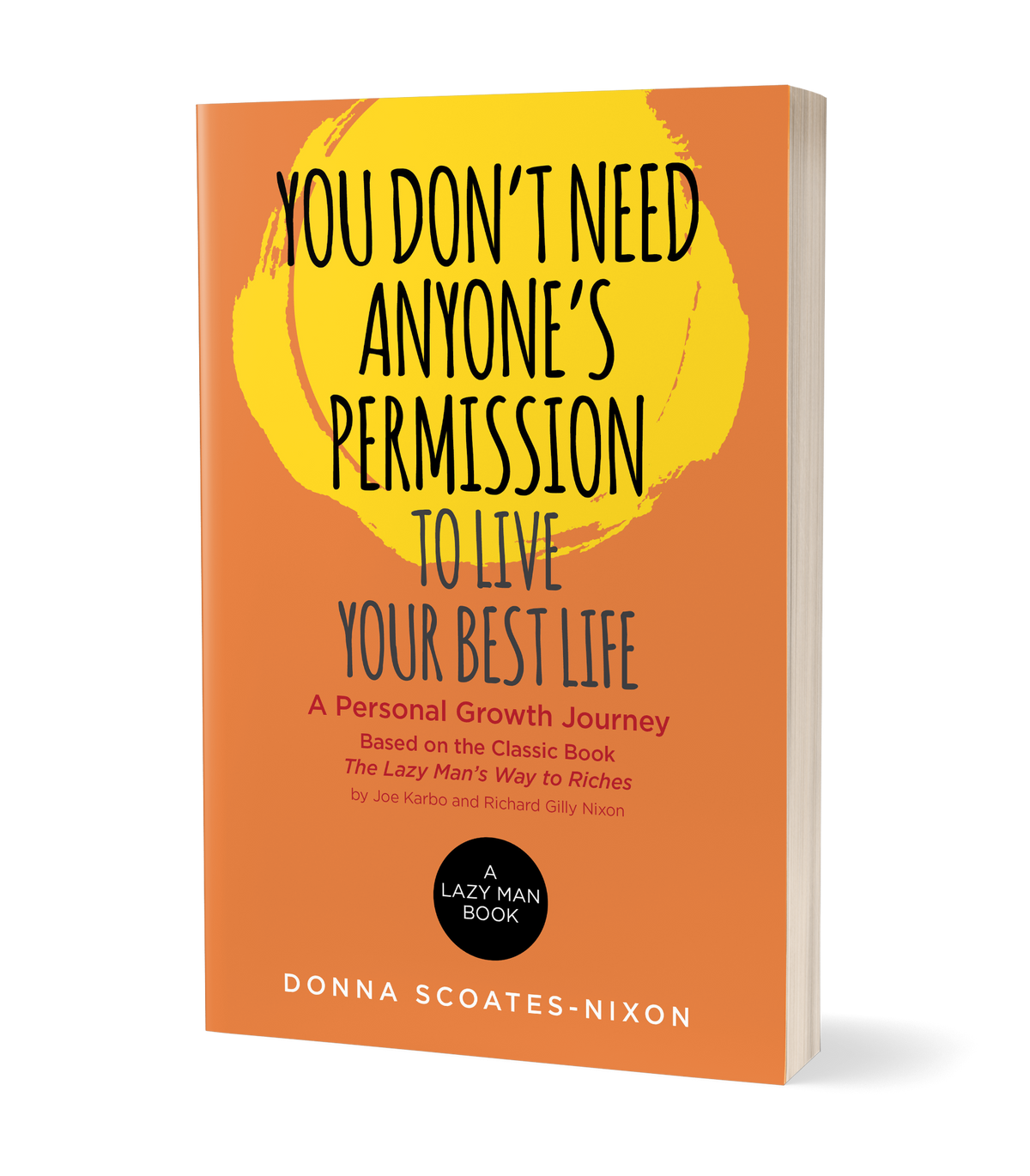 You Don't Need Anyone's Permission to Live Your Best Life!