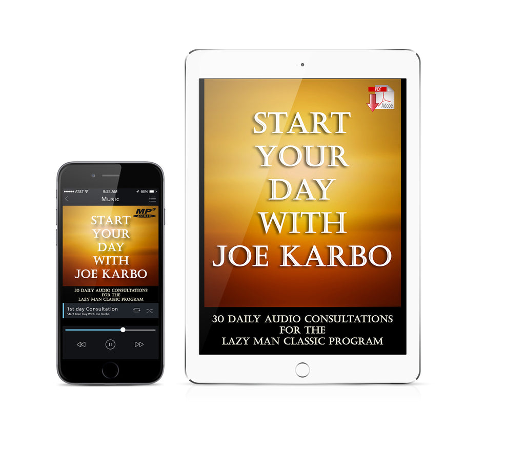 Start Your Day With Joe Karbo; 30 Daily Audio Consultations for The Lazy Man's Way to Riches Classic